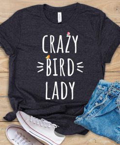 Crazy Bird Lady Tshirt