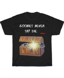 Goonies Never Say Die! Heavy Cotton Tee. Classic movie quote Tee