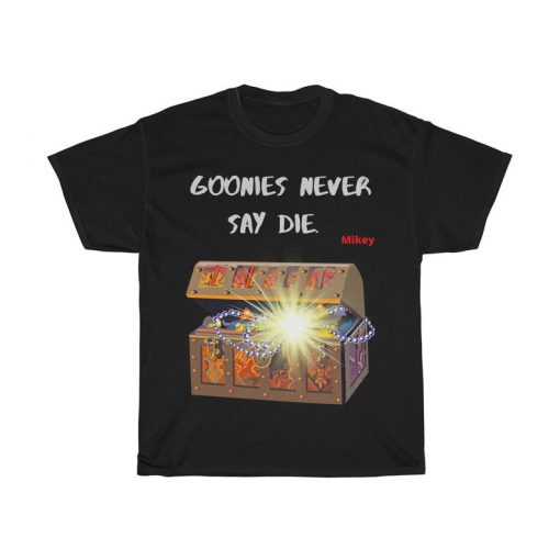 Goonies Never Say Die! Heavy Cotton Tee. Classic movie quote Tee