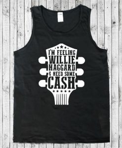 I'm Felling Willie Haggard and Need Some Cash Guitar Men's Tank Top