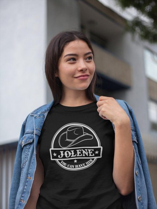 Jolene You Can Have Him, Jolene Shirt, Dolly Parton TShirt