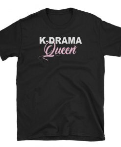 K-Drama Queen, Funny K-Drama Short-Sleeve Unisex T-Shirt