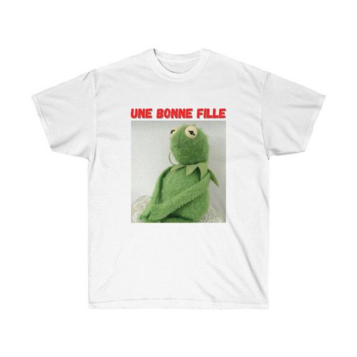 Kermit the Frog Meme - Une Bonne Fille Good Girl Shirt Unisex