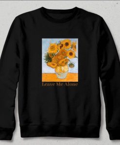 Leave me alone Sweatshirt