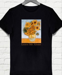 Leave me alone Tshirt