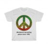 Marijuana spreading peace since 1492. Unisex tshirt