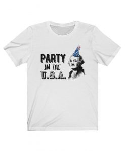 Party In The U.S.A. George Washington In a Party Hat Tee, Soft Cotton Miley Cyrus Song 4th of July USA T-Shirt, Unisex