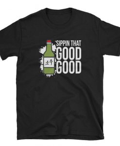 Sipping That Good Good! Soju 소주 Short-Sleeve Unisex T-Shirt