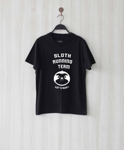 Sloth Running Team Shirt T Shirt