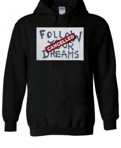 Banksy Follow Your Dreams Cancelled Hoodie