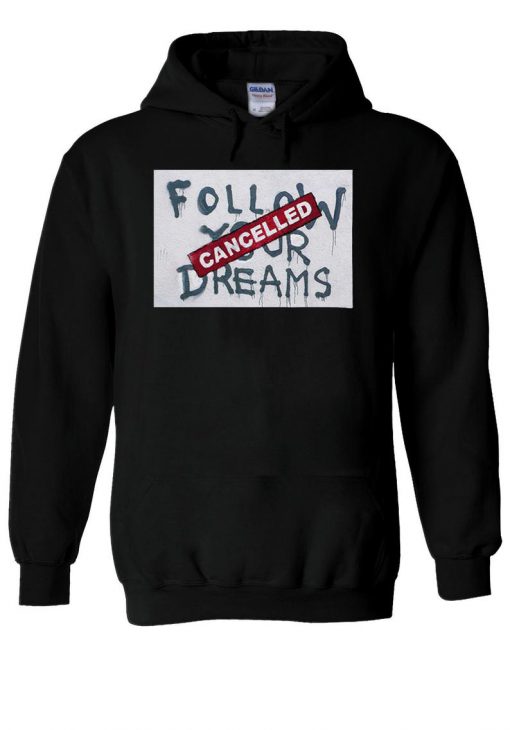 Banksy Follow Your Dreams Cancelled Hoodie