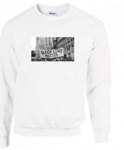 Black Lives Matter Sweatshirt