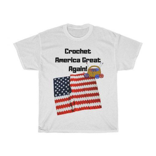 Crochet America Great Again! Tshirt