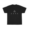 Dark Series Tshirt