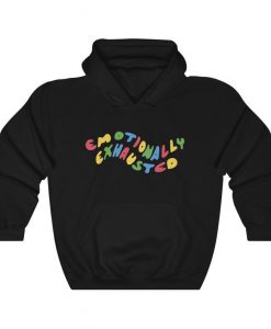 Emotionally Exhausted Hoodie