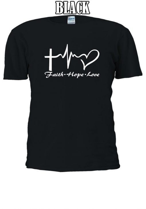 Faith Hope Love Religion Life Slogan T-shirt