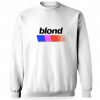 Frank Ocean Blond Sweatshirt Unisex