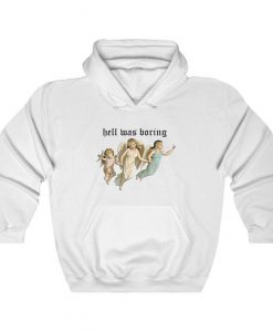 Hell Was Boring Angels Hoodie