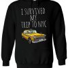 I Survived My Trip To NYC Taxi Hoodie