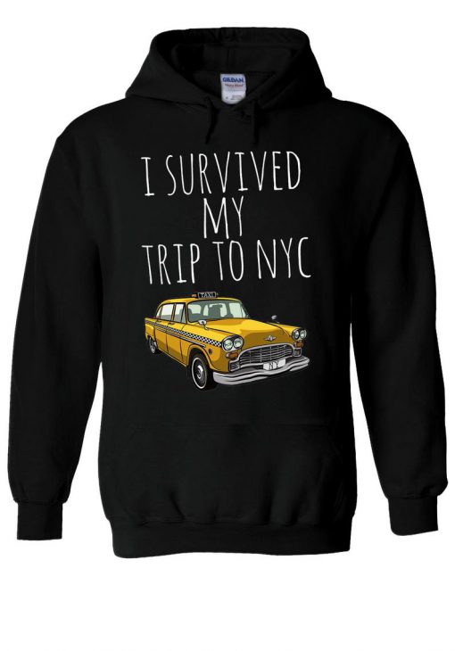 I Survived My Trip To NYC Taxi Hoodie