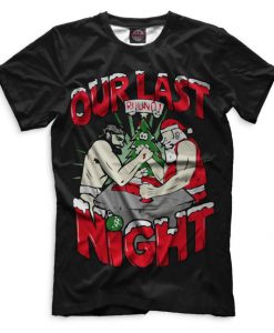 Our Last Night Round T-shirt, Men's Women's All Sizes