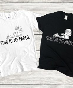 Sing To Me Paolo. Lizze McGuire Quote T-shirt