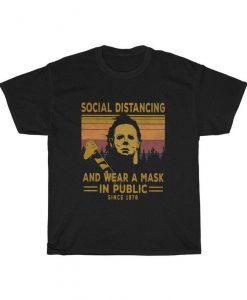 Social Distancing And Wear Mask In Public Since 1978 Shirt