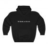 Til Death We Do Art Hoodie