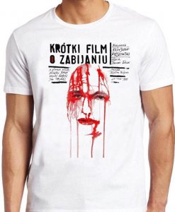 A Short Film About Killing T Shirt 80s Polish Poster Film Cool Gift Tee