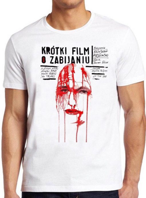 A Short Film About Killing T Shirt 80s Polish Poster Film Cool Gift Tee