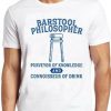 Barstool Philosopher T Shirt Absinthe Funny Beer Genius Saying