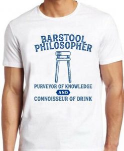 Barstool Philosopher T Shirt Absinthe Funny Beer Genius Saying