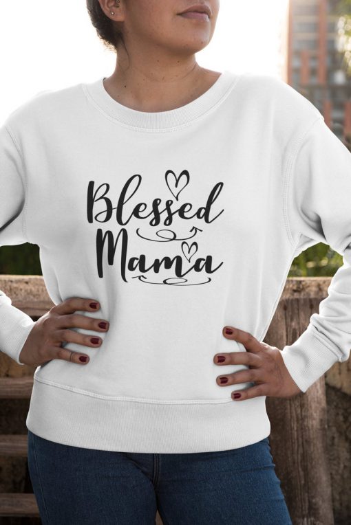 Blessed Mama sweatshirt