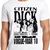 Citizen Dick T Shirt Ficitonal Band Punk Rock Grunge Movie Cool Gift Tee