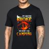 Halloween My Broom Broke So Now I Go Camping T-shirt