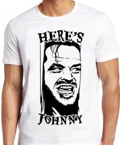 Here's Johnny T Shirt The Shining Horror Creepy Cult 80s Film