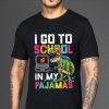 I Go To School In My Pajamas Online Virtual TRex Dinosaur T-shirt