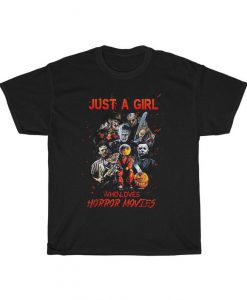 Just A Girl Who Loves Horror Movies - Texas Chain Saw Massacre tshirt