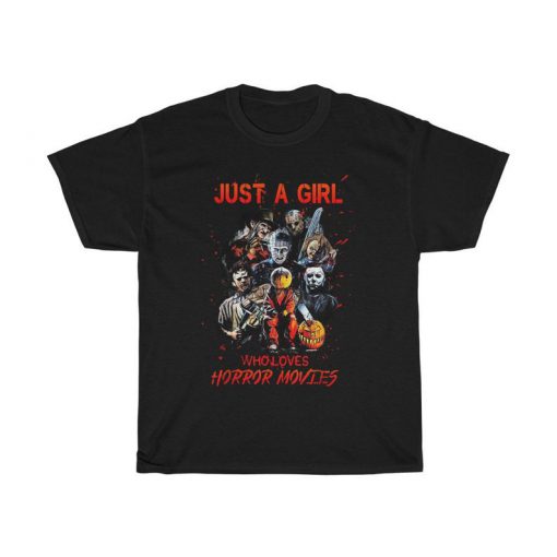 Just A Girl Who Loves Horror Movies - Texas Chain Saw Massacre tshirt