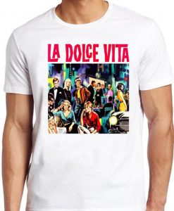 La Dolce Vita T Shirt 60s Fellini Movie Film Poster Vintage