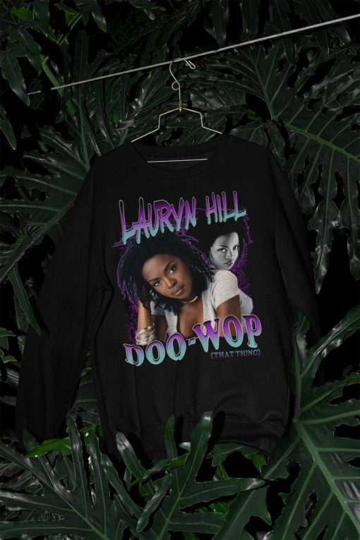 Lauryn Hill Doo Wop Sweatshirt