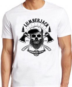 Lumberjack T Shirt Skull Wood Cutter Woodworker Festival Funny