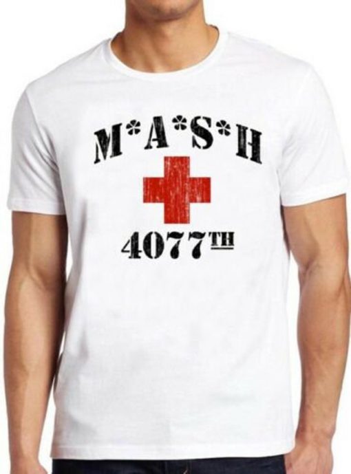 Mash 4077th T Shirt 70s Tv Series Show USA Comedy Funny Cool Gift Tee