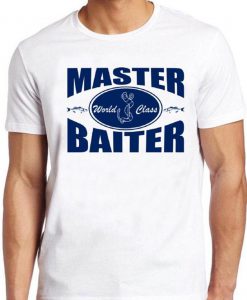 Master Baiter T Shirt Funny Fishing Slogan Saying Sexual Vintage