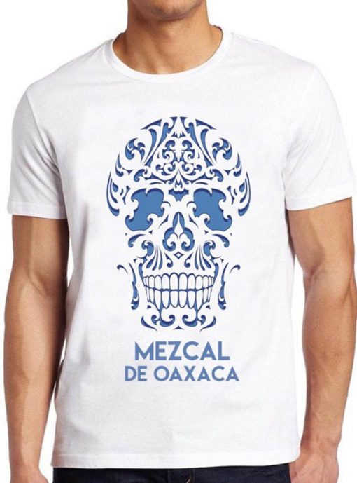 Mezcal T Shirt Mexico Vintage Tequila Sugar Oaxaca Skull Gift Cool Tee