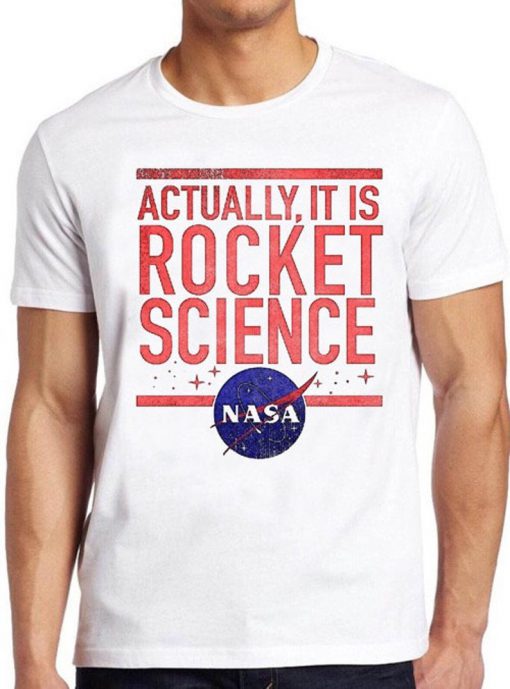 Nasa T Shirt Rocket Science Space Astronomy Astronaut Geek Cool Gift