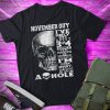 November Guy I’ve Only Tshirt