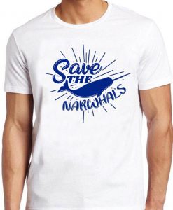 Save The Narwhals T Shirt Funny Animal Cute Vintage Narwhal Saying Tee