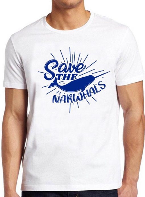 Save The Narwhals T Shirt Funny Animal Cute Vintage Narwhal Saying Tee