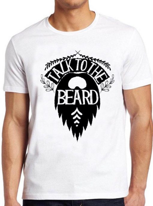 Talk To The Beard T Shirt Pirate Punk Saying Vintage Slogan